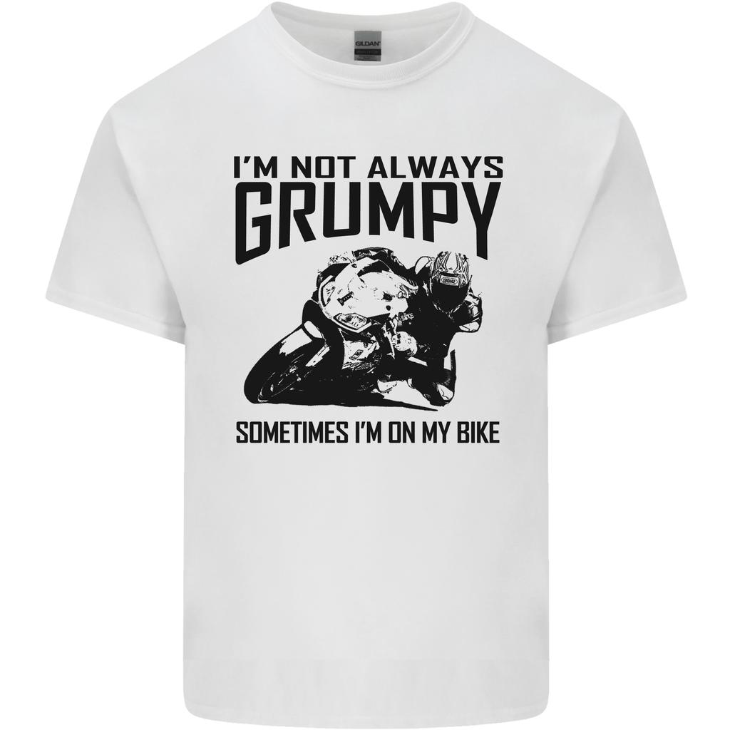 Im Not Always Grumpy Motorbike Biker Funny Unisexs Light Cotton TShirt