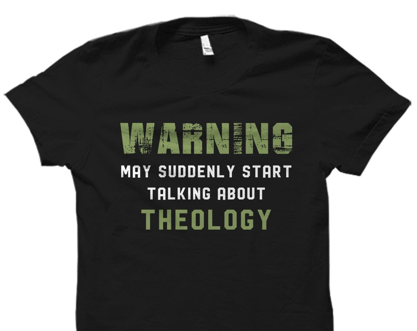 Theology Gift. Theology Shirt. Pastor Gift. Theology Professor Gift. Theologian Shirt. Theologian Gift. Pastor Shirt. Religious Gift #OS6073 S