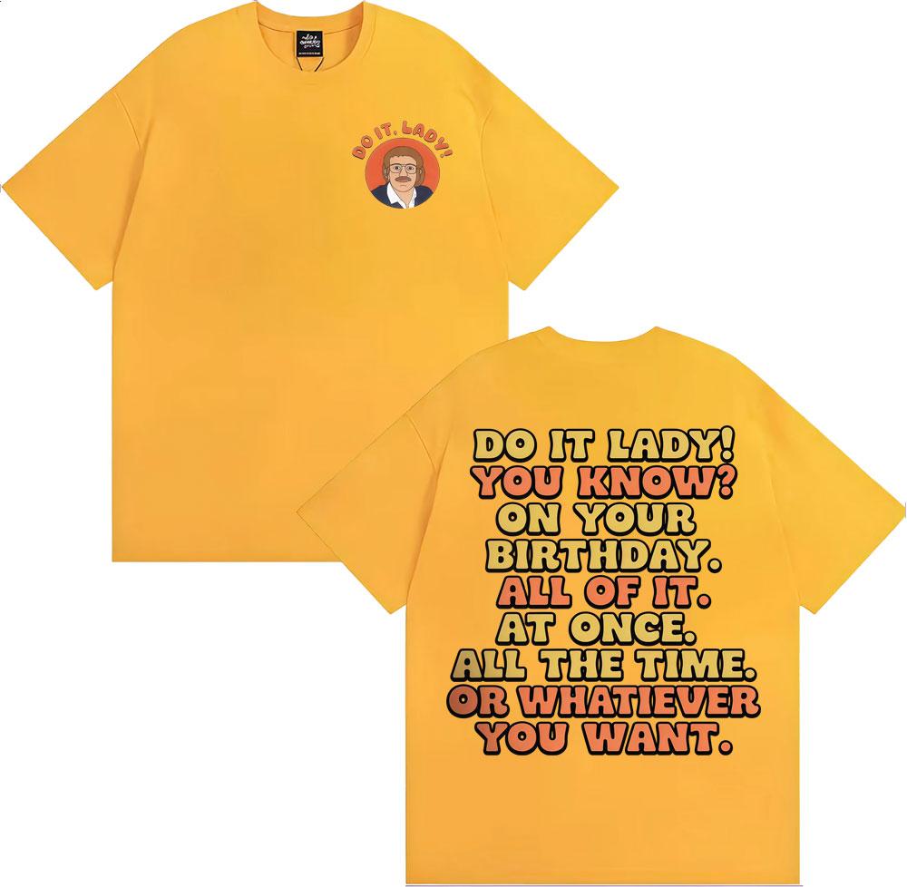 Zabawna koszulka graficzna z memem Do It Lady Chit Męska Damska Moda Vintage Oversize T-shirt Bawełna 100% Casual Koszulka z krótkim rękawem