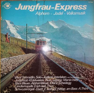 Δίσκος LP ΔΙΑΦΟΡΟΙ - Jungfrau-Express TLP5160 Tell Record Ελβετία Λαϊκό Μεταχειρισμένο
