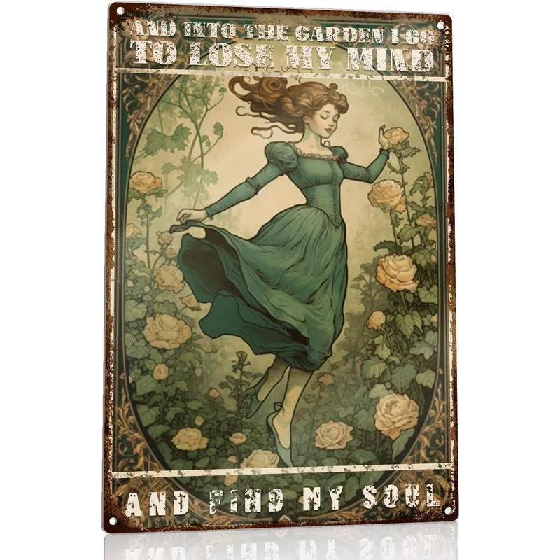 Vintage Metal Tin Signs Garden Signs And Into The Garden I Go To Lose My Mind And Find My Soul Sign Retro Wall Decor Hippie Room