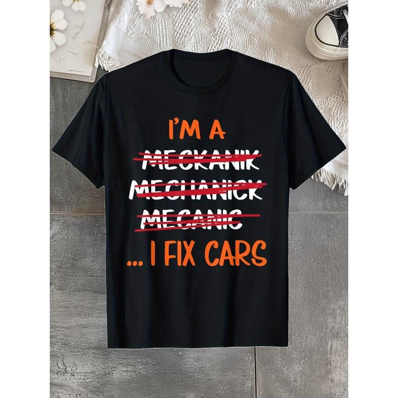 European Size I Fix Cars Funny Mechanic T-Shirt T-Shirt, Summer casual and comfortable T-shirt, fashionable round neck short sleeves