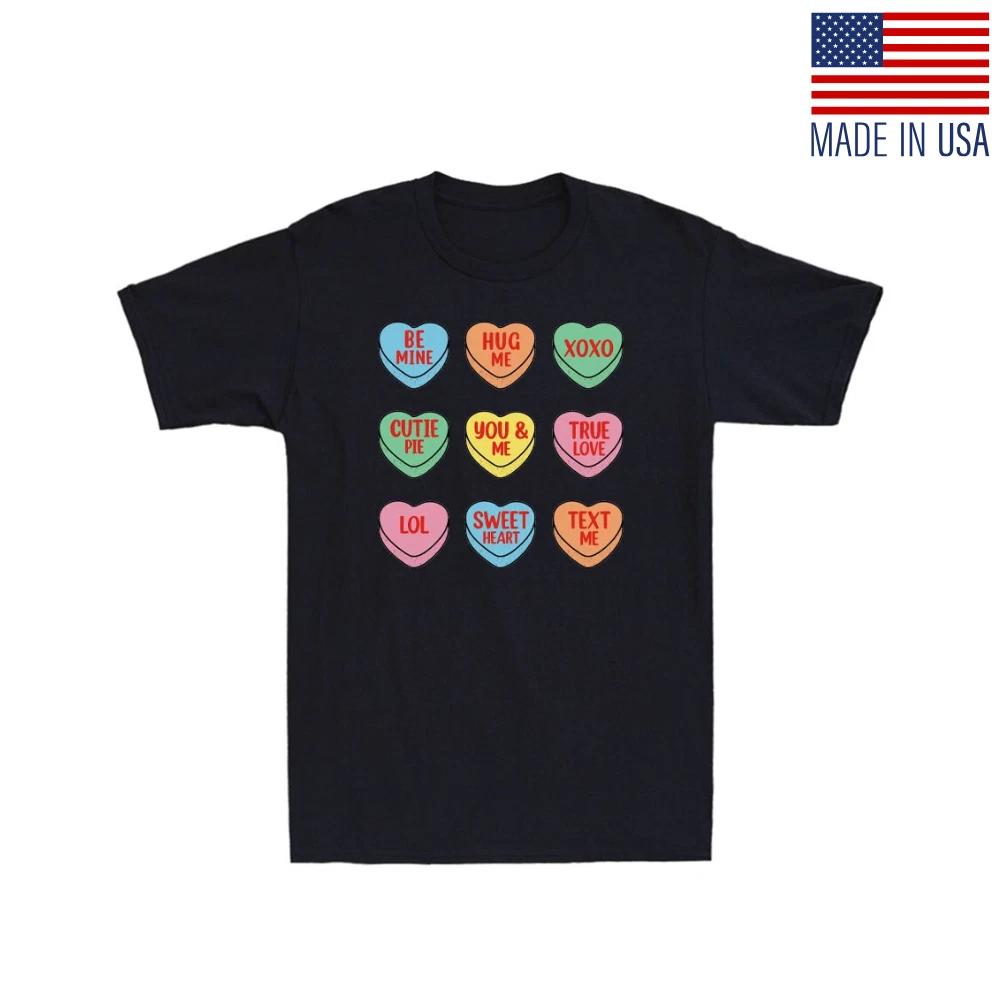 Valentine s Day Candy Hearts Conversation Valentines Gift Novelty Unisex T- Shirt S