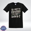 Teacher Christmas Humor All I Want for Christmas 67 Joke Graphic T-Shirt