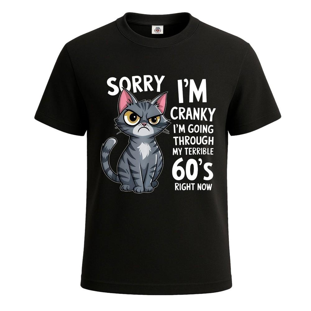Cat sorry im cranky im going funny party novelty mens tshirt gift tee top 2XL