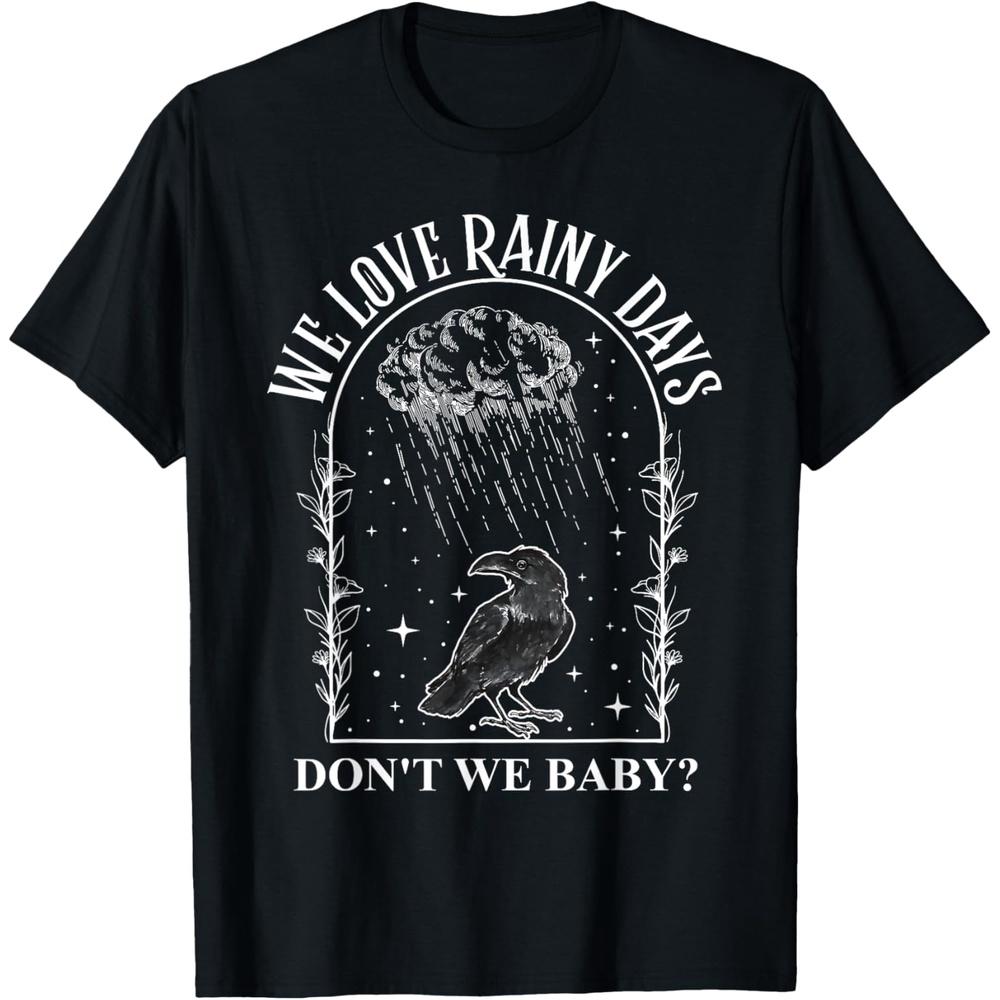 We Love Rainy Days Don t We Baby Romance Books Rainy Days Cotton Men T Shirt L чёрный