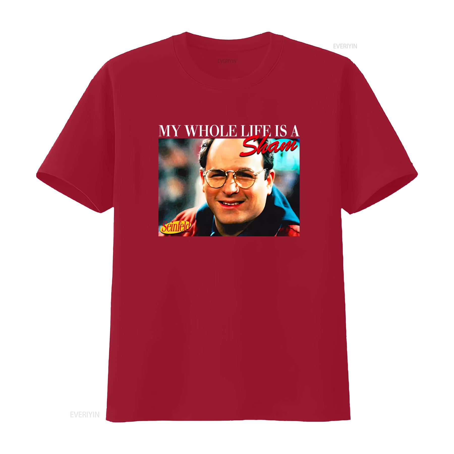 Funny My Whole Life Is A Sham Seinfeld T Shirt for Casual Fashion vintage Washed homme graphic Stylish Versatile S