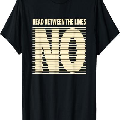 Wowsome! Read Between the Lines - Hidden Message Design T-Shirt