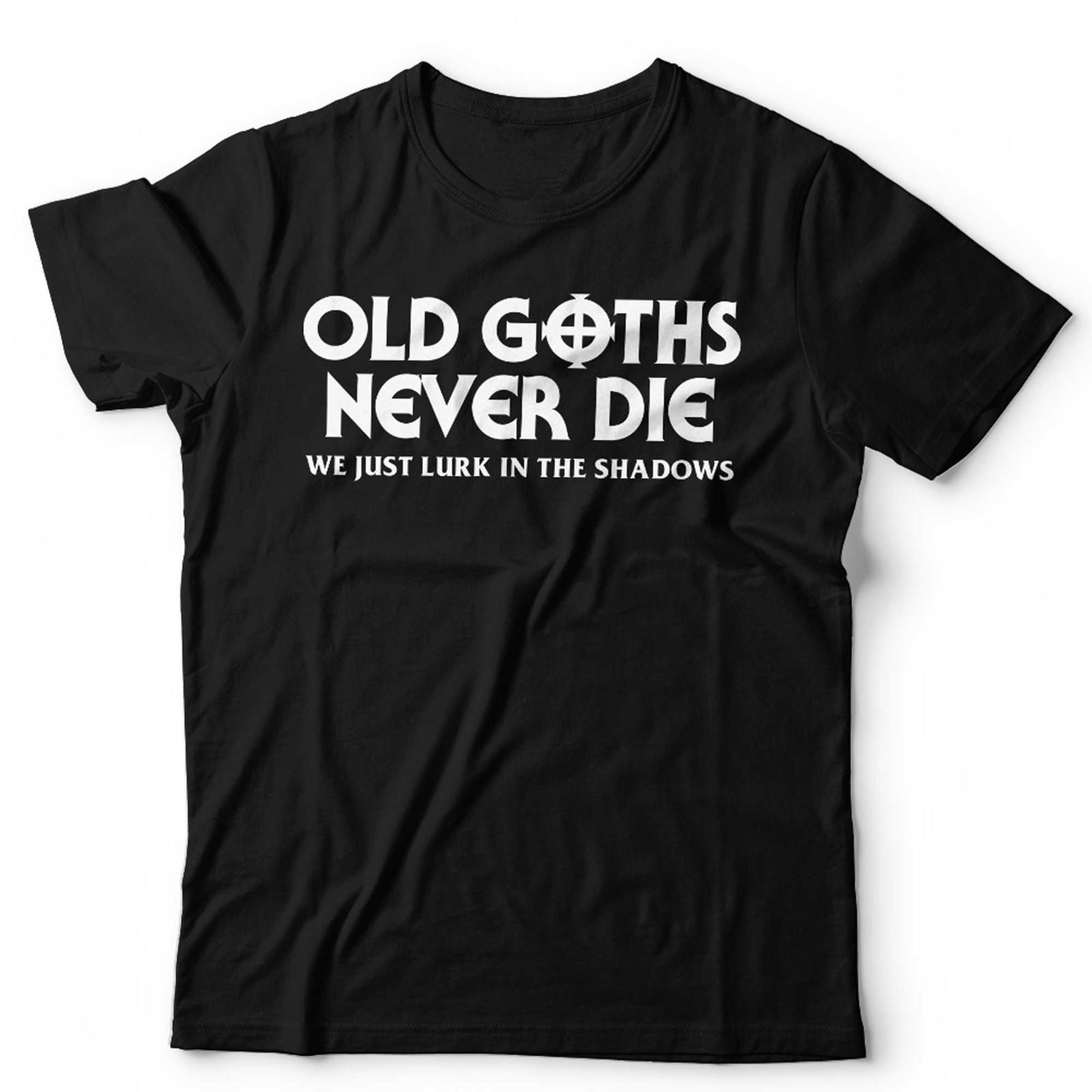 Funny Gothic T Shirt Unisex Old Goths Never Die Rock Metal Birthday Gift Biker S разноцветный