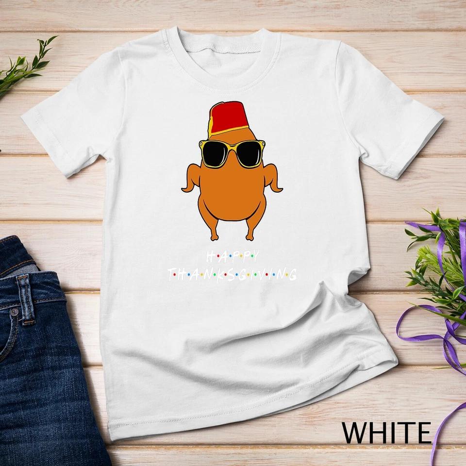 Thanksgiving For Friends Funny Turkey Unisex T-shirt 6 S