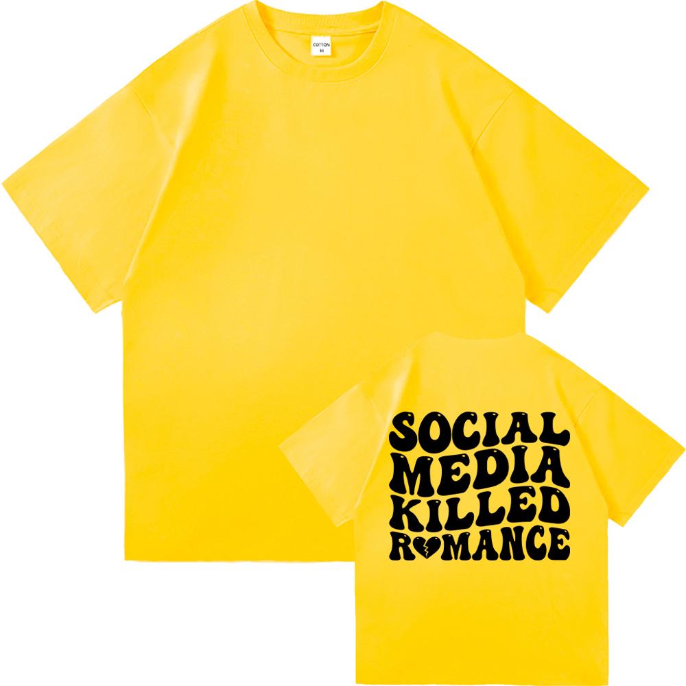 Social Media Killed Romance T Shirt Summer Fashion Men Funny Letter T-Shirt Unisex High Quality Vintage Cotton Tees Shirts Tops