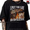 Ich stecke das Schwule in Legastheniker Lustiges Katzen-Meme-Shirt Für Freunde, LGBTQ-Tasse, Urkomisches Brainrot Süßes T-Shirt Für Frau, Albernes Oiia Oiia Grafik-T-Shirt