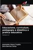 Kniha Educazione, Curriculum, Pedagogia E Didattica E Pratica Educativa