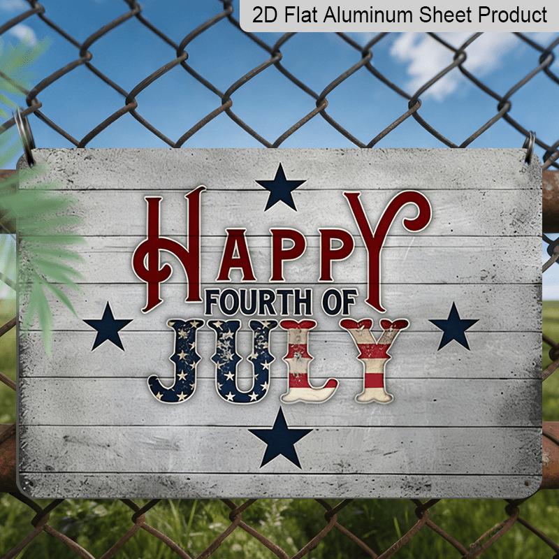 2D Flat, 1pc Happy Fourth of July Aluminium Sign 8x12 Inch - Patriotic American Flag Letter Design, 4th of July Decor for Home, Patio & Party, USA