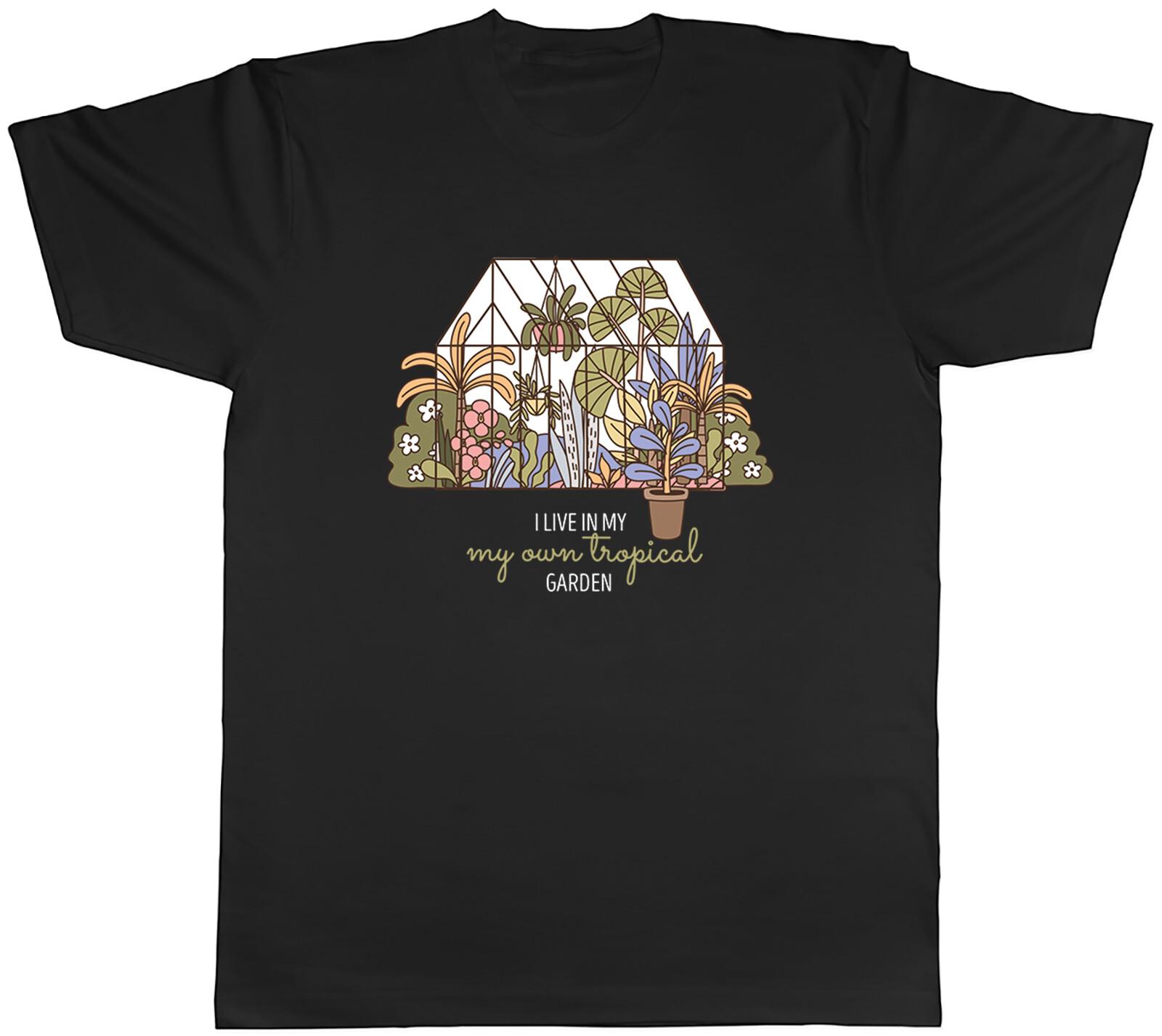 Funny Gardening Mens T-Shirt Live in my Tropical Garden Unisex Tee Gift XXXXL