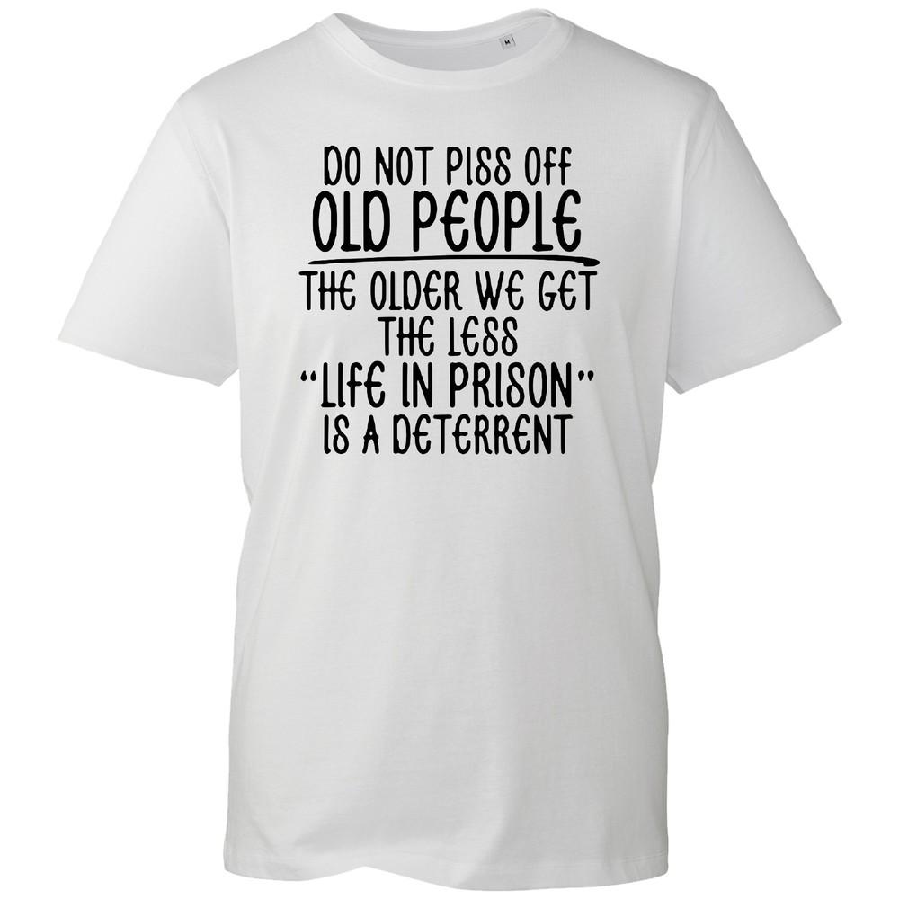 Funny Slogan TShirt Unisex Do Not Annoy Old People Joke Novelty Gift Tee Cotton Uk S