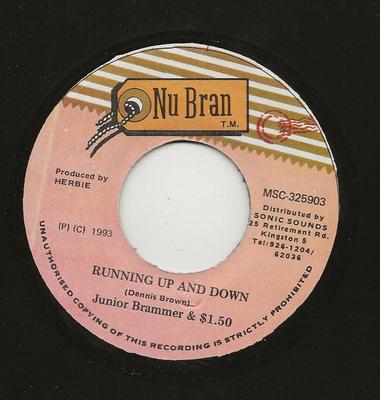7inch Record JUNIOR BRAMMER & DOLLAR FIFTY - Running Up And Down MSC325903 Nu Bran 1993 Jamaica Reggae, Ska & Dub Used