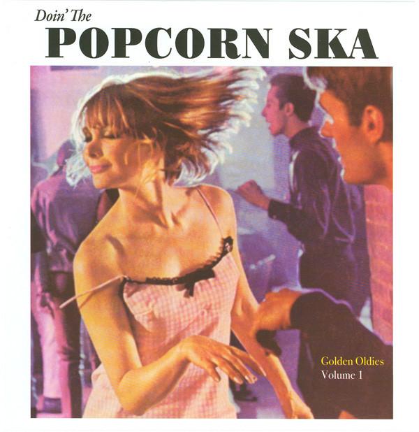 

7inch Record VARIOUS - Doin The Popcorn Ska: Golden Oldie SKAPOPCORN1 Discotheque Rec 2011 US Reggae, Ska & Dub Used