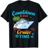 Countdown Is Over It's Cruise Time Men Women Cruise Ship T-Shirt(2)
