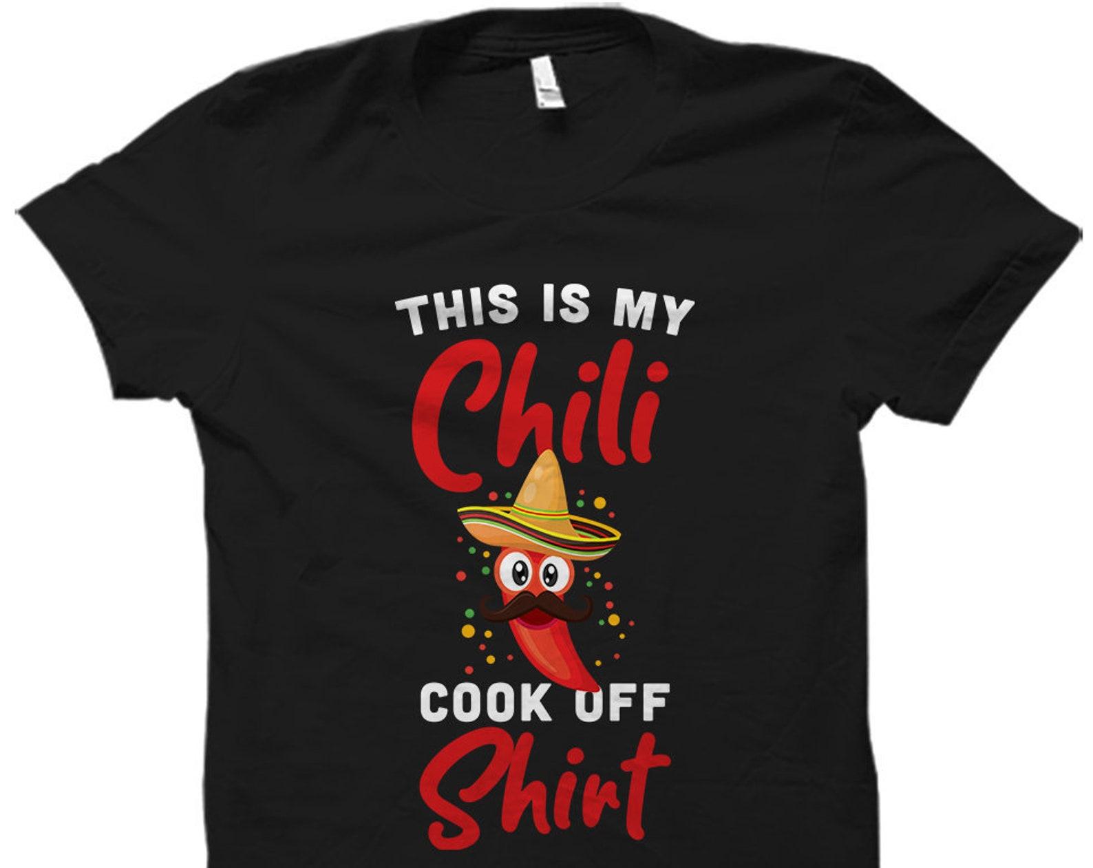 Chili T-Shirt. Chili Cook Off Gift. Chili Cook Off Shirt. Chili Lover Shirt. Chili Lover Gift. Spicy Food Shirt. Chili Shirt. Chili #OS3913 XL