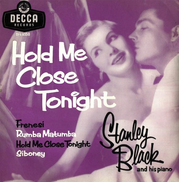 

7inch Record STANLEY BLACK & HIS PIANO - Hold Me Close Tonight DFE6350 DECCA 1956 UK Jazz Used