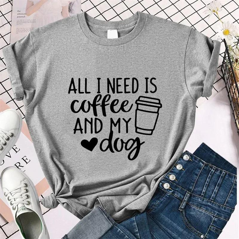 Lustige All I Need Is Coffee and My Dogs Print T-Shirts für Damen Sommer Kurzarm T-Shirt Femme Mode Lässige T-Shirts Oberteile