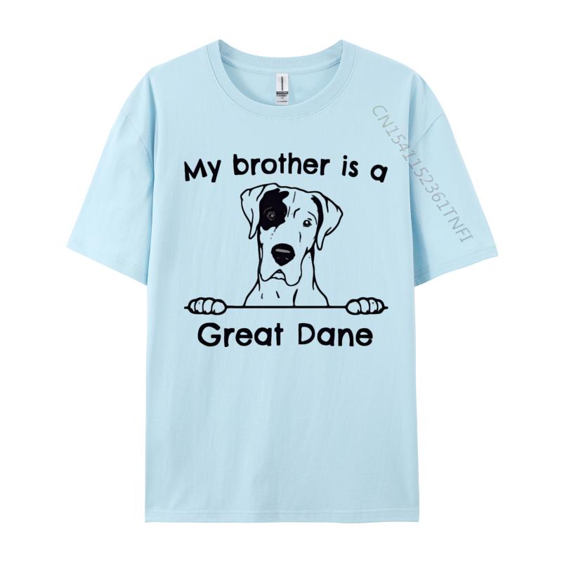 

My Brother Is A Great Dane Cute Dog Breed Tshirt Man Vintage T Shirts Brand Clothing Cotton TeeShirt Graphic Shirts 4XL