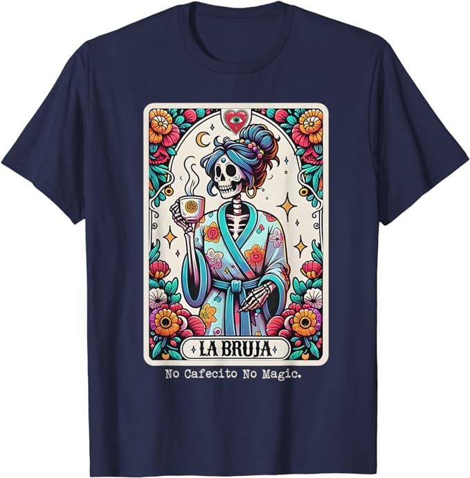 Die Hexe Nein Kaffee Nein Magie Skelett Damen T-Shirt Kaffeeliebhaber Lebensstil Grafik T-Shirt Lustig Mexiko Flaggen Druck Hispanic Outfit
