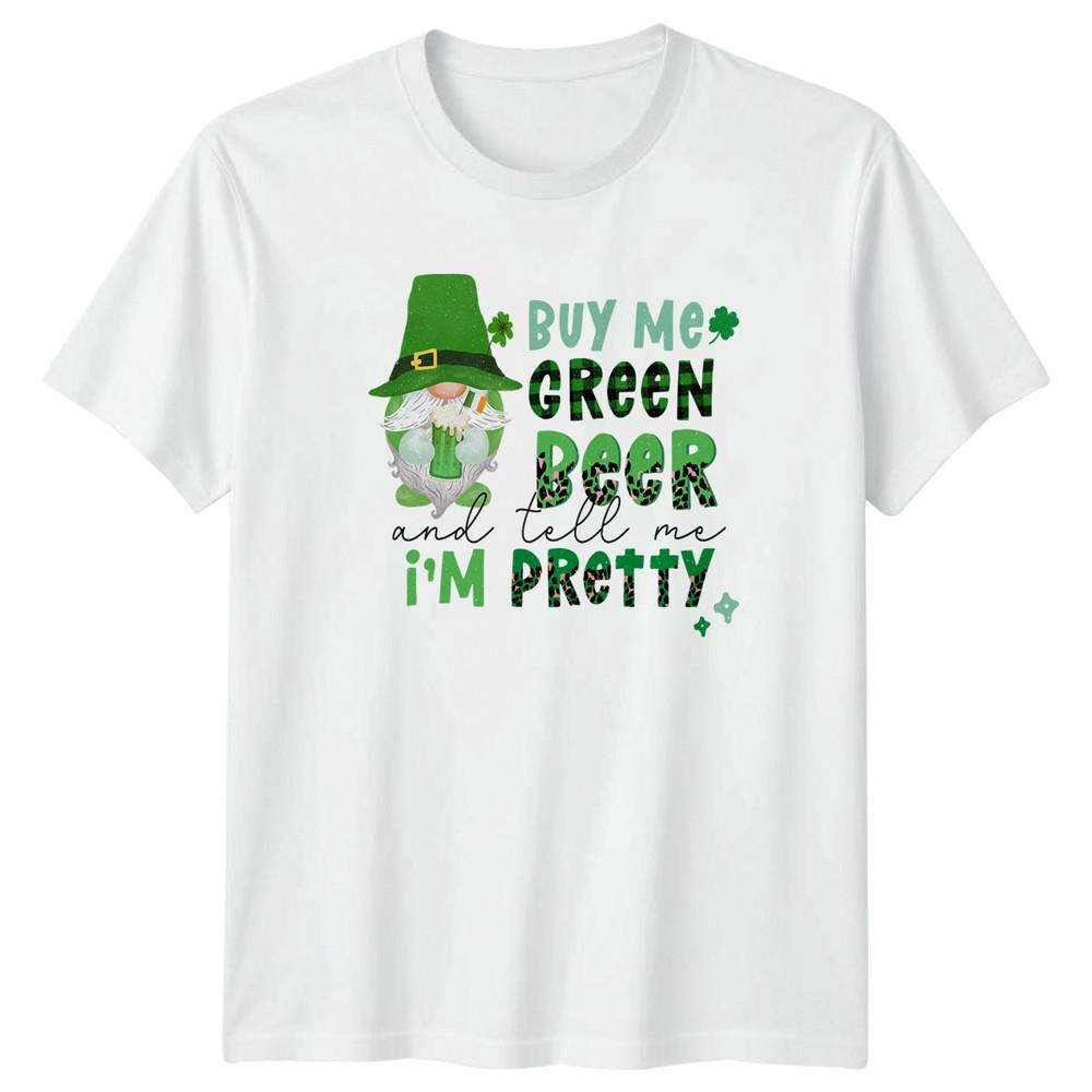 Buy Me Green Beer And Tell Unisexs TShirt Gnome St Patricks Day S