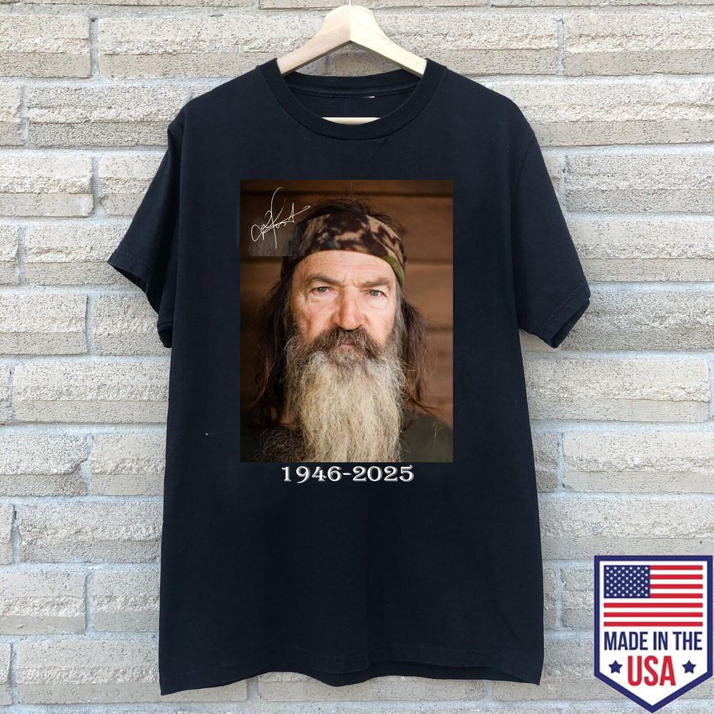Remembering Duck Dynasty Phil Robertson 1946 2025 T Shirt Unisex T-Shirt