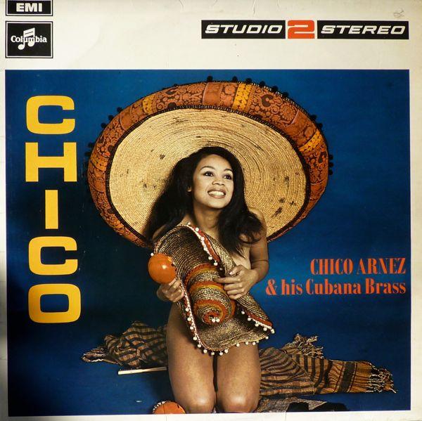 

LP Record CHICO ARNEZ & HIS CUBANA BRASS - Chico TWO279 Columbia 1969 UK Latin Used