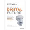 Building a Digital Future: A Transformational Blueprint for Innovating with Microsoft Dynamics 365