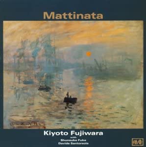 

CD FUJIWARA KIYOTO - Mattinata (morning song) KICJ472 Seven Seas 2005 Japan ObiJazz Used