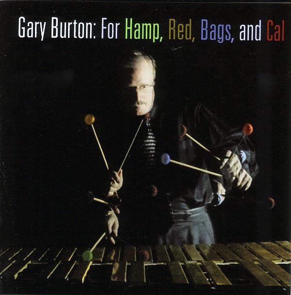 

CD GARY BURTON - For Hamp, Red, Bags, and Cal CCD49412 Concord Jazz 2001 US Jazz Used