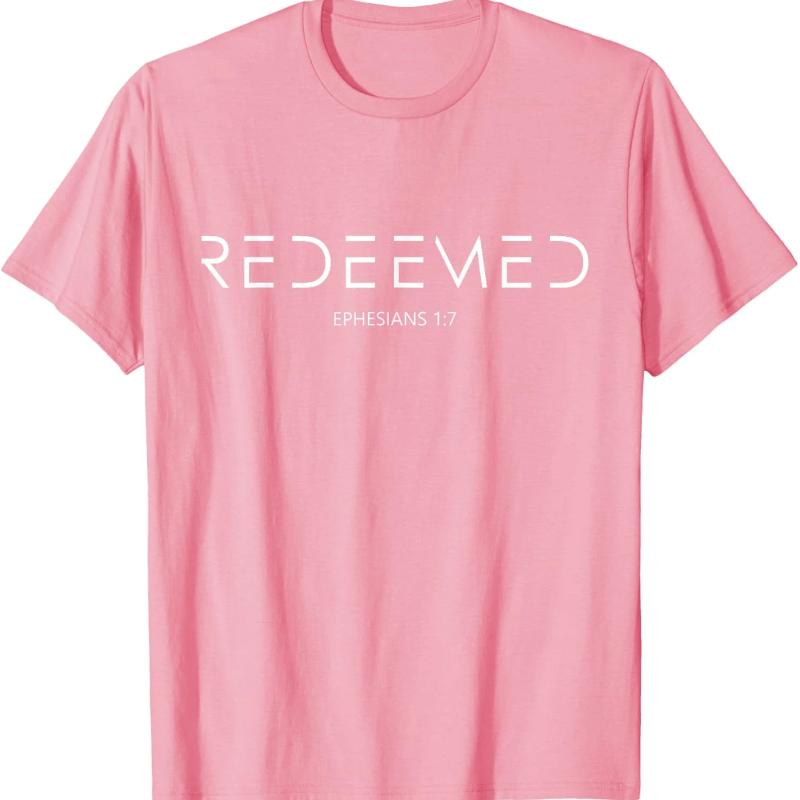 Ephesians 1 7 Christian Bible Verse Redemption Redeemed Men's T-shirt Streetwear Oversize Casual Gift Y2K Cotton Vintage Tee Top