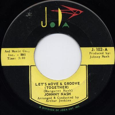 7inch Record JOHNNY NASH - Let's Move & Groove (Together) J102 JoDa 1965 US Soul/Funk Used