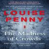 The Madness of Crowds by Louise Penny Hardback Book 9781529379389