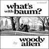 WhatS with Baum by Woody Allen Hardback Book 9781800756298