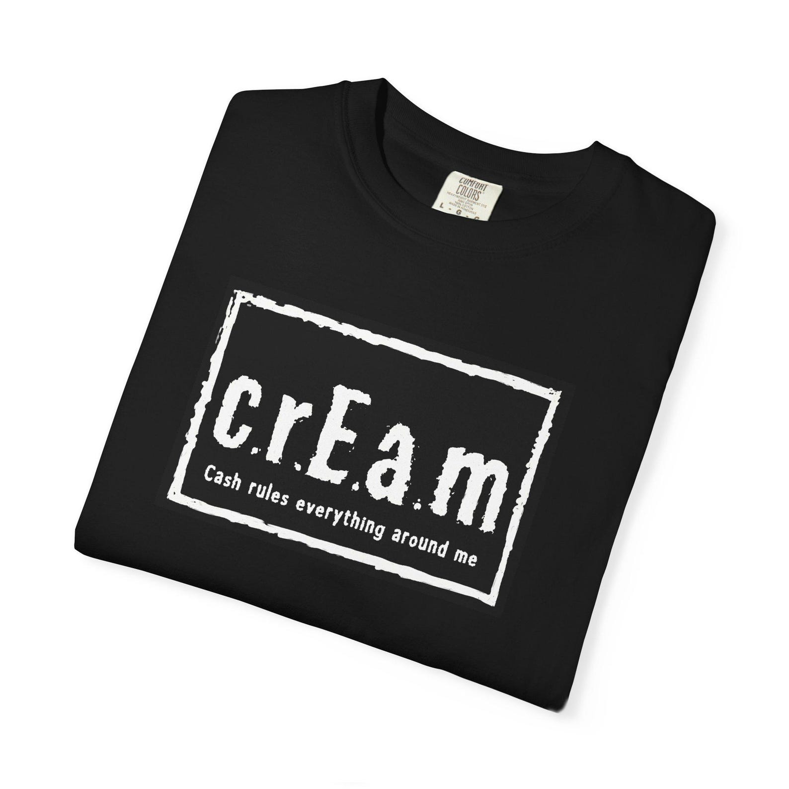 C.R.E.A.M. Graphic Tee | Cash Rules Everything Around Me Hip Hop Streetwear S