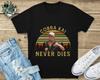 Cobra Kai Never Die Vintage Retro Tshirt Gift Unisex Lg0903026 Funny Unisexs Tshirts