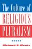 The The Culture Of Religious Pluralism Book