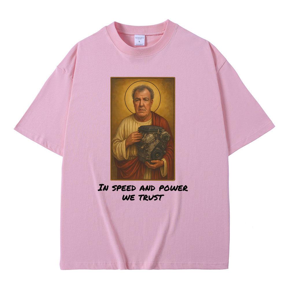 Jeremy Clarkson in Speed and Power We Trust T-Shirts Gang Lustiges Meme Grafik T-Shirt Herren Damen Lässig Vintage Übergroße T-Shirts
