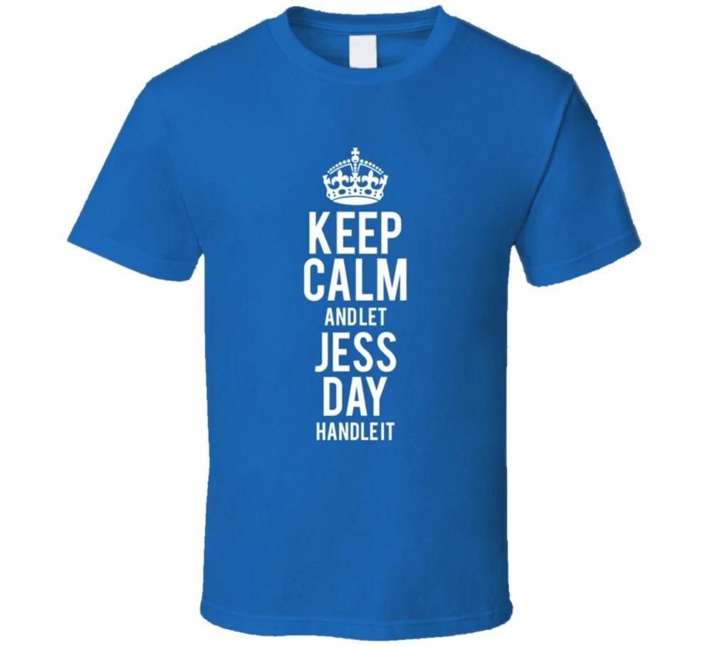 Keep Calm And Let Jess Day Handle It New Girl T Shirt