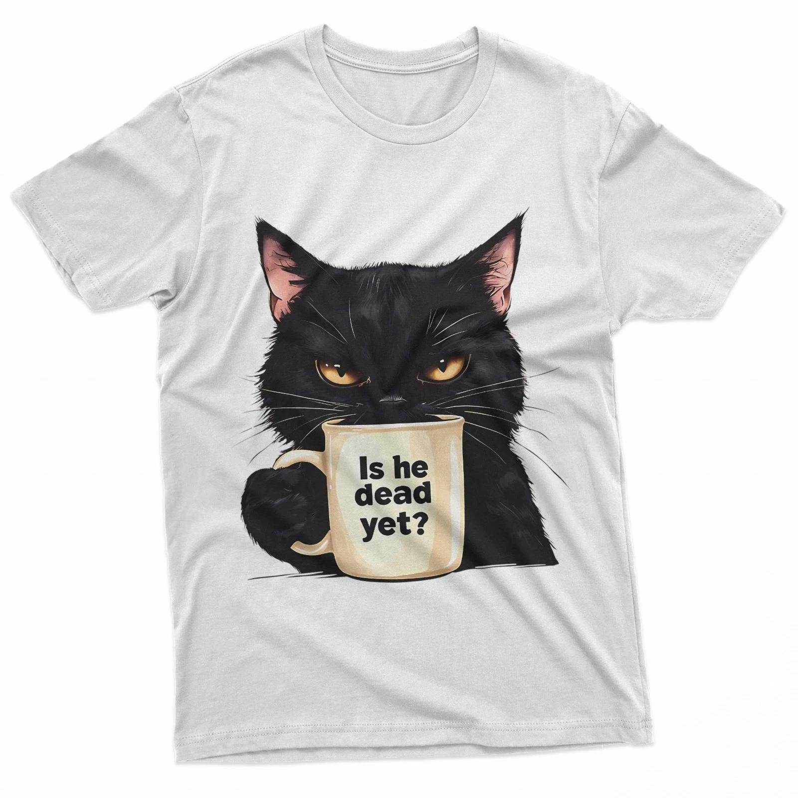Is He Dead Yet Black Cat Lover T-Shirt M