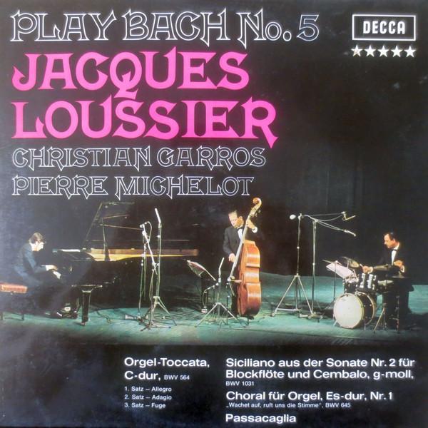 

LP Record JACQUES LOUSSIER CHRISTIAN GARROS Play Bach No. 5 621406 Decca 1976 Germany Classical Used