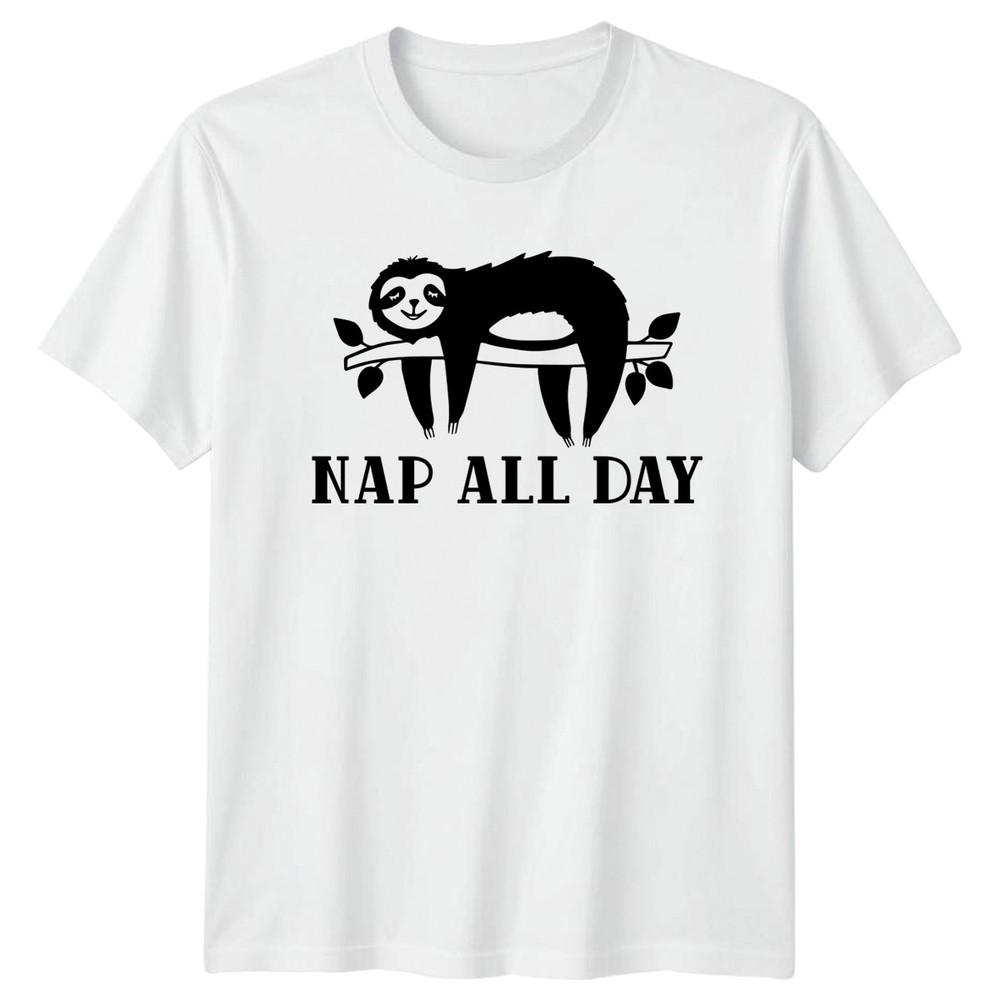 Nap All Day TShirt Sloth Animal Humor Birthday Gift For Him And Her S