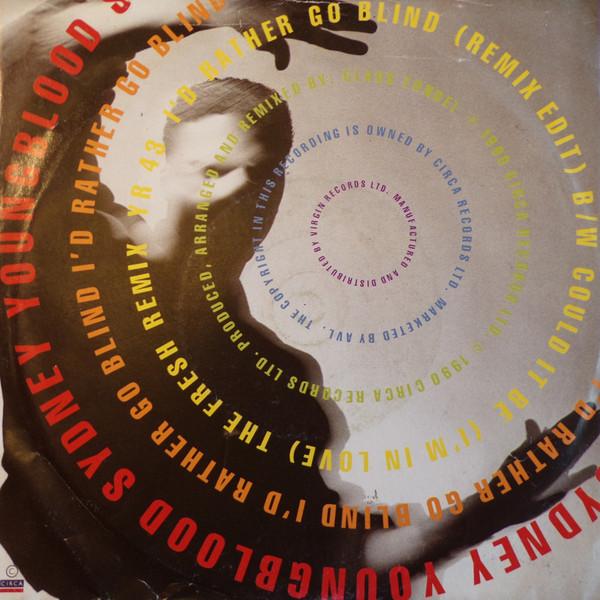 

7inch Record SYDNEY YOUNGBLOOD Id Rather Go Blind YR43 Circa 1990 UK Dance Electronica Used