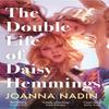 The Double Life of Daisy Hemmings by Joanna Nadin Paperback Book 9781509853052