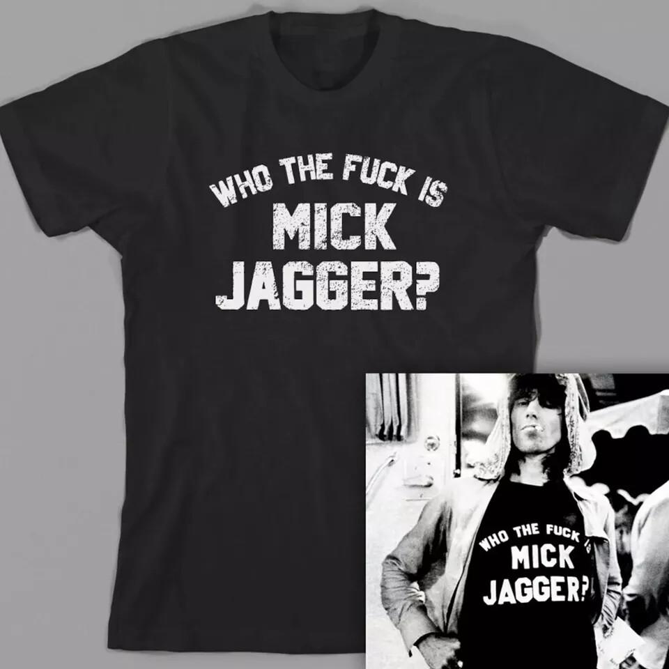 Keith Richards Who the fuk is Mick Jagger Cotton Shirt Unisex T-Shirt M