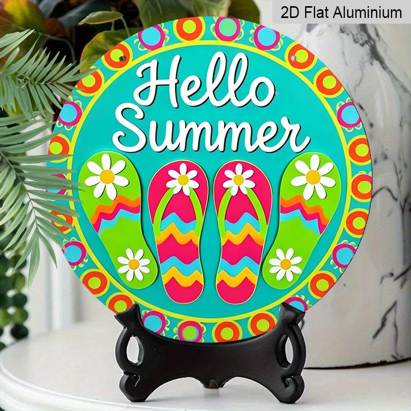 2D Flat Aluminum "Hello Summer" Decorative Signs and Plaques, Available In Various Sizes. Flip-flop Daisy Pattern Metal Wall Decorations, Suitable